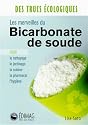 Les merveilles du Bicarbonate de soude