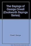The sayings of George Orwell