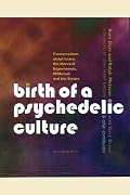 Birth of a Psychedelic Culture