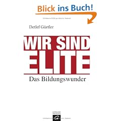 Wir sind Elite: Das Bildungswunder