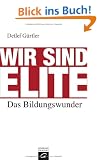 Wir sind Elite: Das Bildungswunder