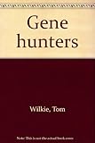 Gene hunters