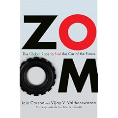 ZOOM: The Global Race to Fuel the Car of the Future: Vijay Vaitheeswaran, Iain Carson
