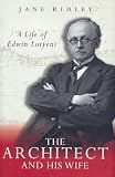 The architect and his wife : a life of Edwin Lutyens