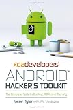 XDA Developers' Android Hacker's Toolkit: The Complete Guide to Rooting, ROMs and Theming