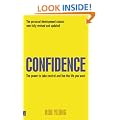 Confidence: The Power to Take Control and Live the Life You Want