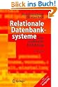 Relationale Datenbanksysteme: Eine praktische Einf�hrung