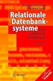 Relationale Datenbanksysteme: Eine Praktische Einfuhrung