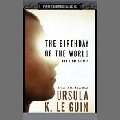 The Birthday of the World: And Other Stories | [Ursula K. Le Guin]