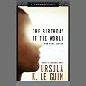 The Birthday of the World: And Other Stories