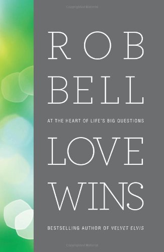 Love Wins: At the Heart of Life's Big Questions
