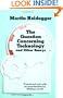 The Question Concerning Technology, and Other Essays