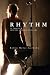 Rhythm: A Novel