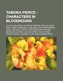 Tamora Pierce - Characters in Bloodhound: Achoo Curlypaws, Acton of Fenrigh, Aldis, Alisoun Nails, Amda Threadgill, Anglesea, Aniki Forfrysning, Arval ANIKI