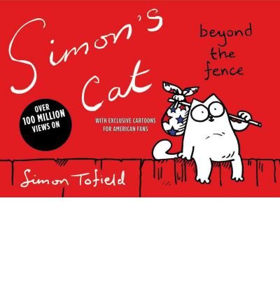 Produkt-Bild: [Simon's Cat: Beyond the Fence]Simon's Cat: Beyond the Fence BY Tofield, Simon(Author)Paperback