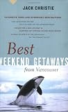 Best Weekend Getaways Vanc