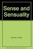 Sense and sensuality