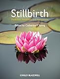 Stillbirth : prediction, prevention, and management