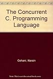 The Concurrent C programming language