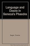 Language and desire in Seneca's Phaedra