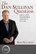 Image of The Dan Sullivan Question