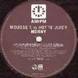 Mousse T. vs Hot N Juicy - Horny (Boris Dlugosch Mixes) - [12"]