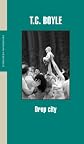 Drop City (Literatura / Literature) (Spanish Edition)
