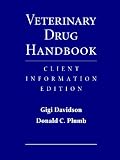 Veterinary Drug Handbook: Client Information Edition