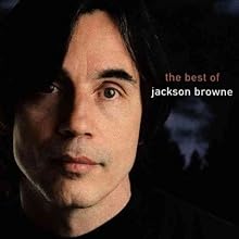 The Next Voice You Hear: The Best of Jackson Browne