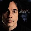 The Next Voice You Hear - The Best Of Jackson Browne