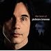 Next Voice You Hear: The Best of Jackson Browne