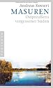 Masuren: Ostpreu&szlig;ens vergessener S&uuml;den