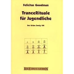 Trancerituale f�r Jugendliche