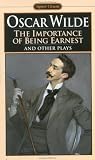 The Importance of Being Earnest and Other Plays:  Oscar Wilde