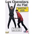 Les Chevaliers du Fiel : Sp�cial Sud