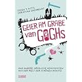 Geier am Grabe van Goghs. Und andere h�ssliche Geschichten aus der Welt der sch�nen K�nste