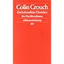 Das befremdliche �berleben des Neoliberalismus: Po&hellip von Colin Crouch