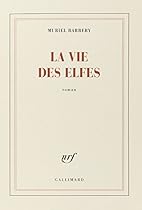 La vie des elfes (French Edition)