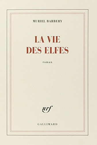 La vie des elfes (French Edition)