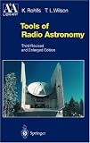 Tools of Radio Astronomy (Astronomy and Astrophysics Library)