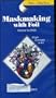 Maskmaking With Foil [VHS]