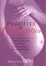 Fertility and Conception: The Future Parents' Essential Guide to Ensuring Fertility and Conceiving a Healthy Baby