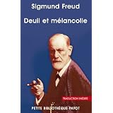 Deuil et m�lancoliepar Sigmund Freud