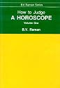 How to Judge a Horoscope: Vol 1