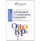 Dictionnaire Raisonne Orthographe et Typographie Fran�aisepar Jean-Pierre Lacroux