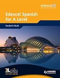 Edexcel Spanish for A Level: Student s Book WITH Dynamic Learning CD