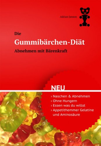 Gummibärchen-Diät - Abnehmen mit Bärenkraft