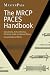 The MRCP PACES Handbook (MasterPass)