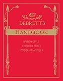 Debrett's handbook : British style, correct form, modern manners