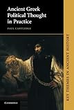 Ancient Greek political thought in practice